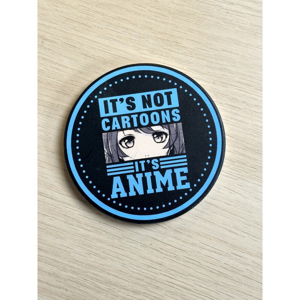 It's Not Cartoons It's Anime Coaster